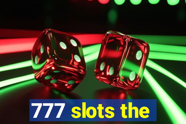 777 slots the