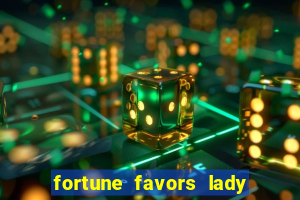 fortune favors lady nikuko legendado