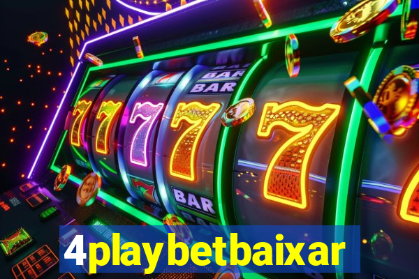 4playbetbaixar