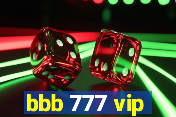 bbb 777 vip