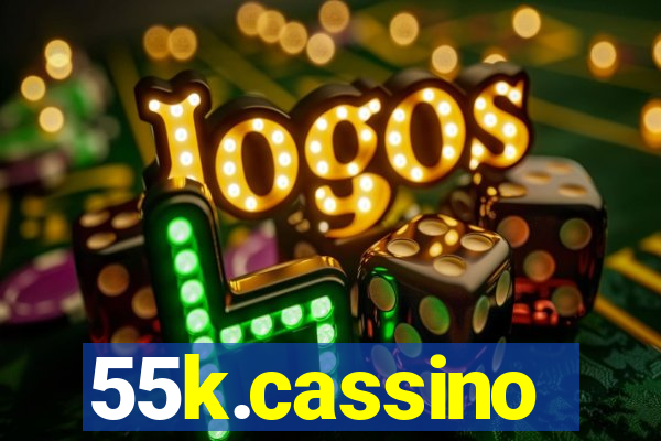 55k.cassino