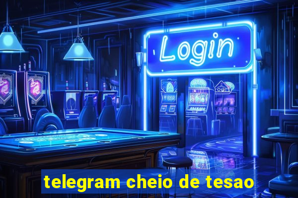 telegram cheio de tesao