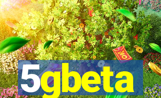 5gbeta