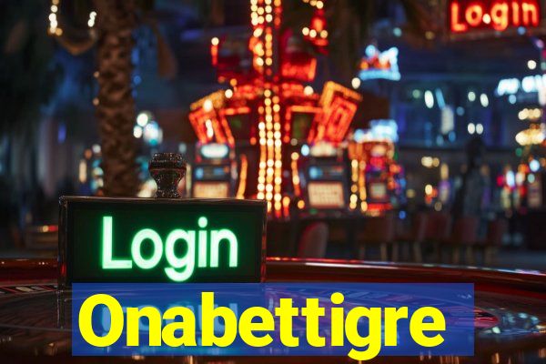 Onabettigre