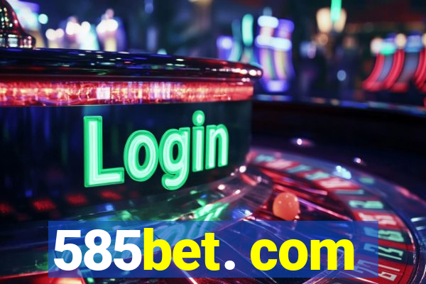 585bet. com