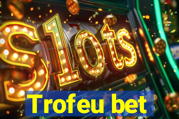 Trofeu bet