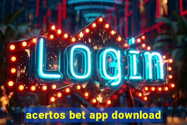 acertos bet app download