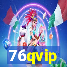 76qvip