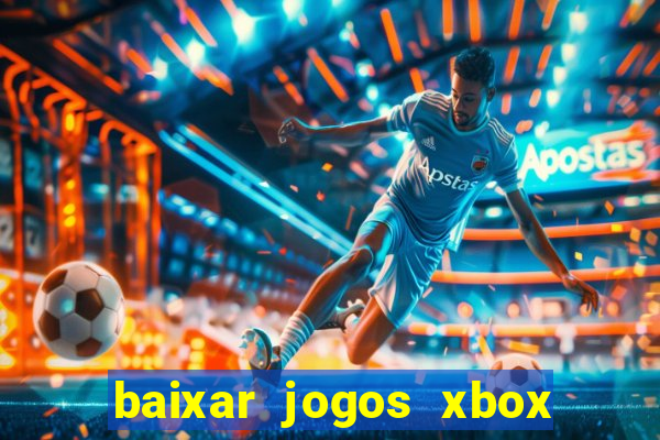 baixar jogos xbox 360 rgh