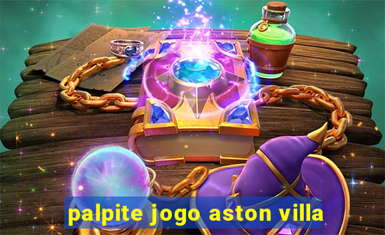 palpite jogo aston villa