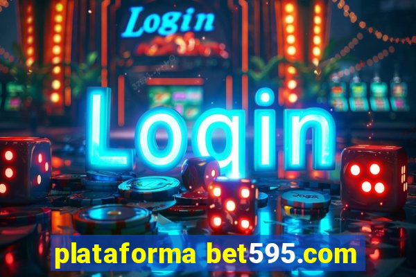 plataforma bet595.com