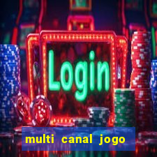 multi canal jogo do flamengo