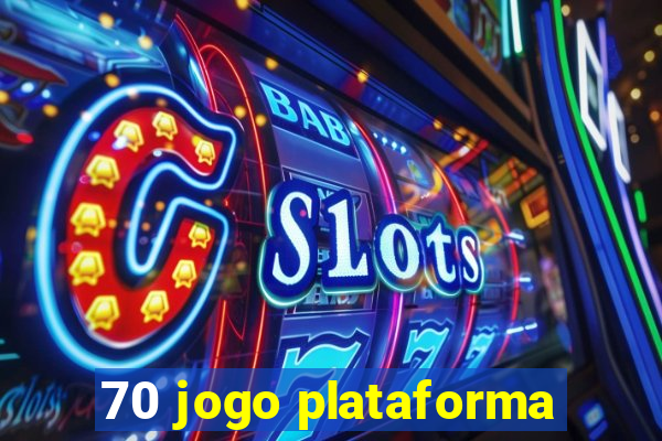 70 jogo plataforma