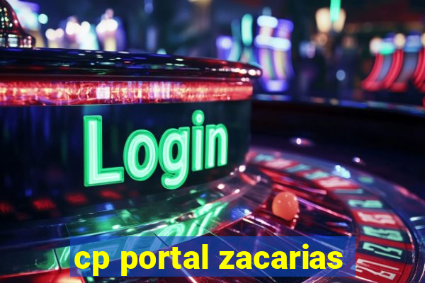 cp portal zacarias