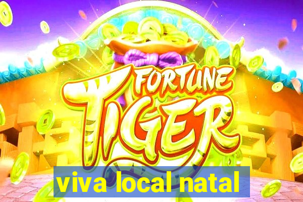 viva local natal