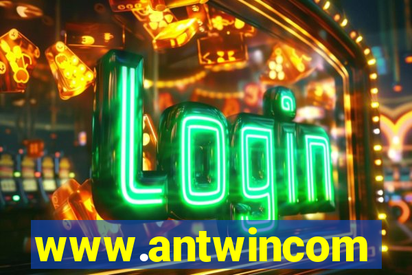 www.antwincom