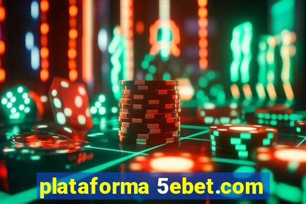 plataforma 5ebet.com