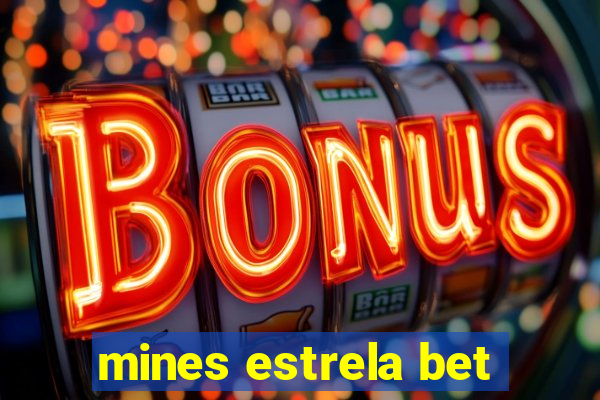 mines estrela bet