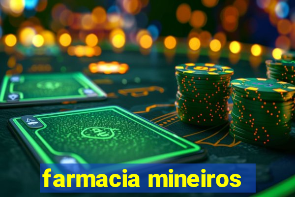 farmacia mineiros