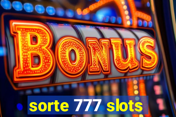 sorte 777 slots