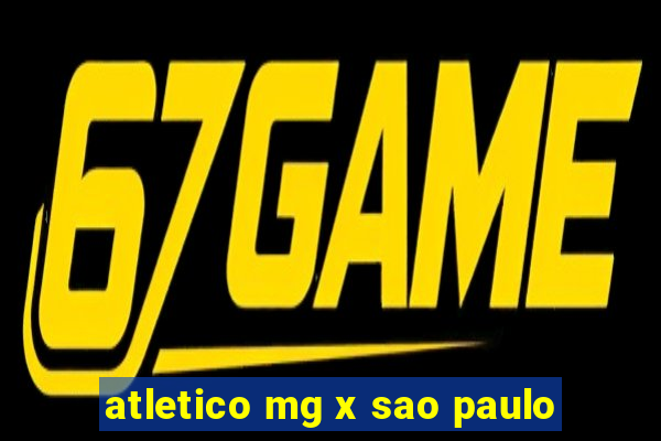 atletico mg x sao paulo