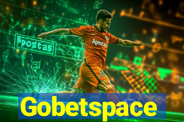 Gobetspace