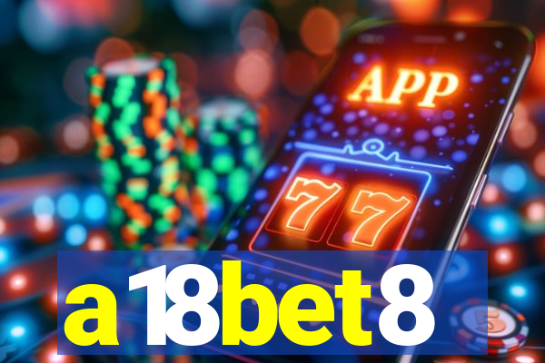 a18bet8