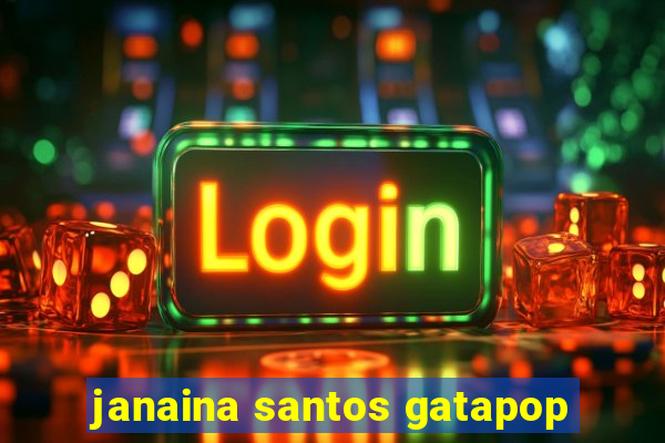 janaina santos gatapop