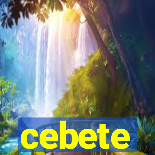 cebete