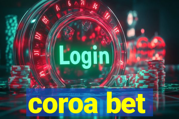 coroa bet