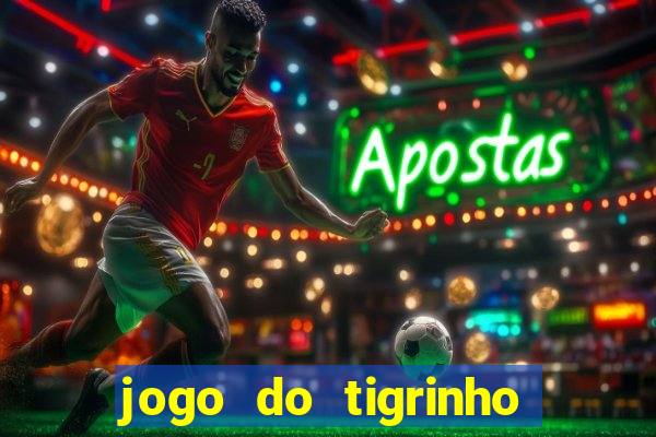 jogo do tigrinho com deposito de 1 real