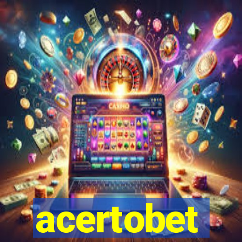 acertobet