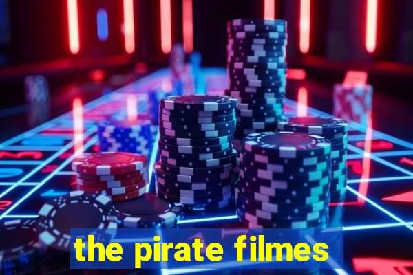 the pirate filmes