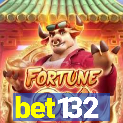 bet132