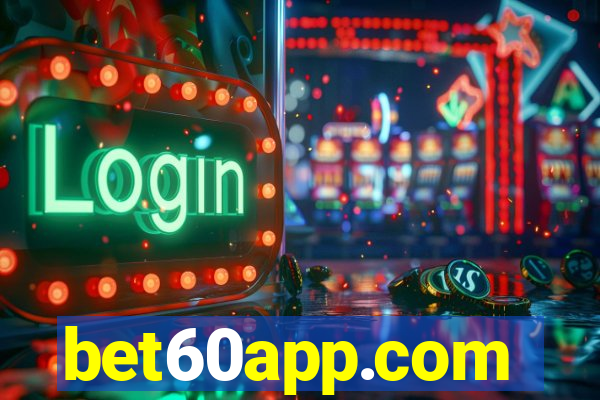 bet60app.com