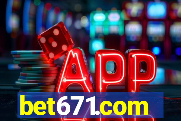 bet671.com