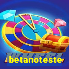 betanoteste