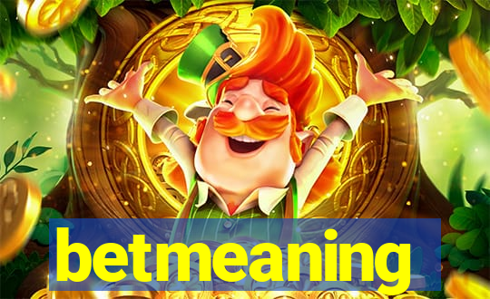 betmeaning