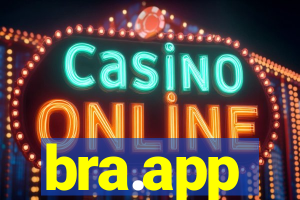 bra.app