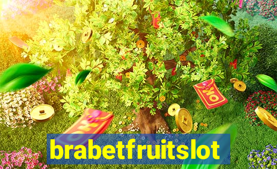 brabetfruitslot