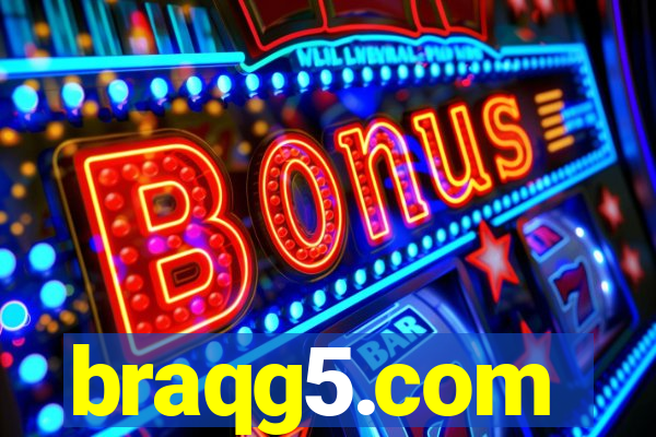 braqg5.com