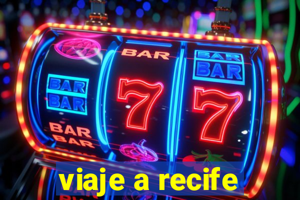 viaje a recife