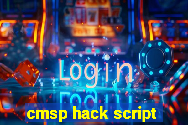 cmsp hack script