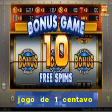 jogo de 1 centavo na betano