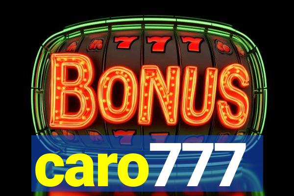 caro777