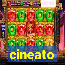 cineato