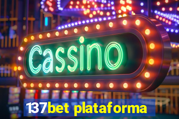 137bet plataforma