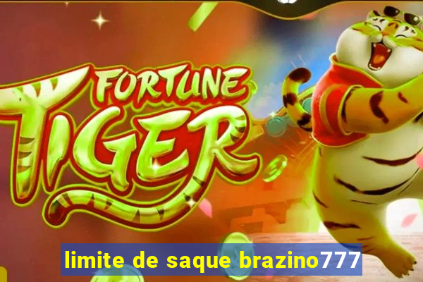 limite de saque brazino777