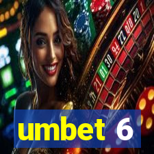 umbet 6