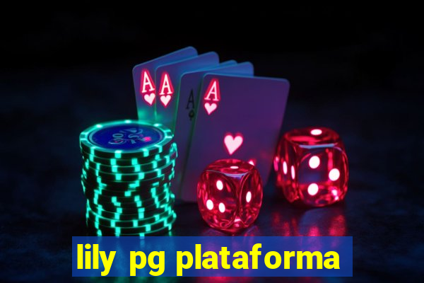 lily pg plataforma